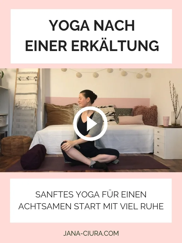 Eine sanfte Yogasequenz für die ersten Tage nach einer Erkältung