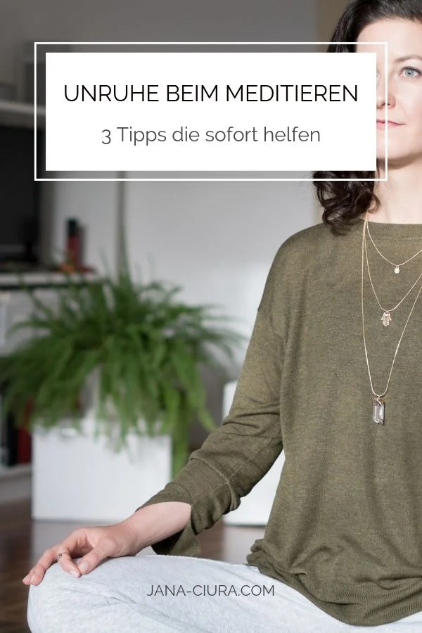 Was kann man gegen die Unruhe in der Meditation tun: 3 Tipps die helfen
