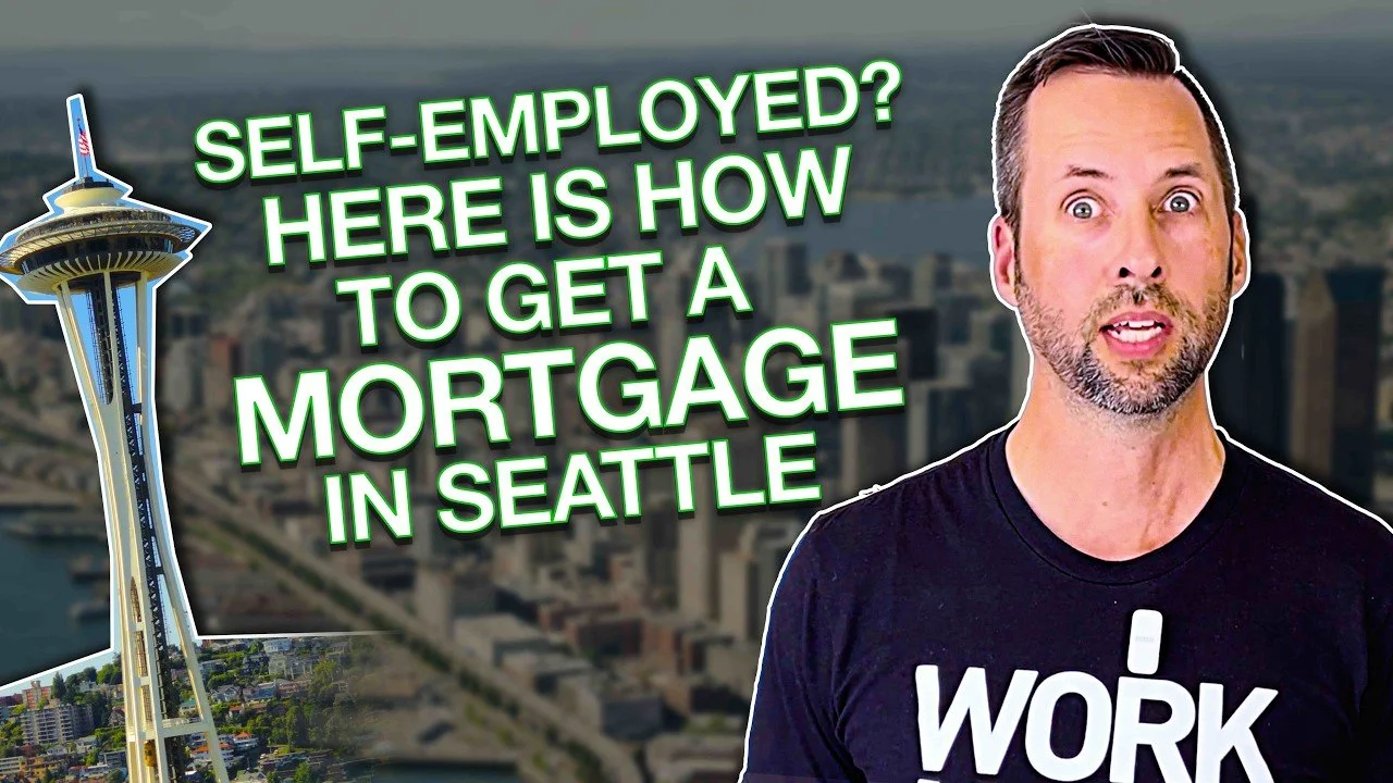 Self-Employed? Here's How to Get a Mortgage in Seattle (2026 Step-by-Step Guide)