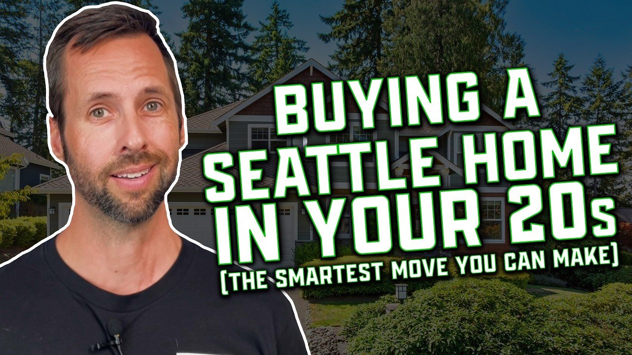 Buying a Home in Seattle in Your 20s (2026 Guide)
