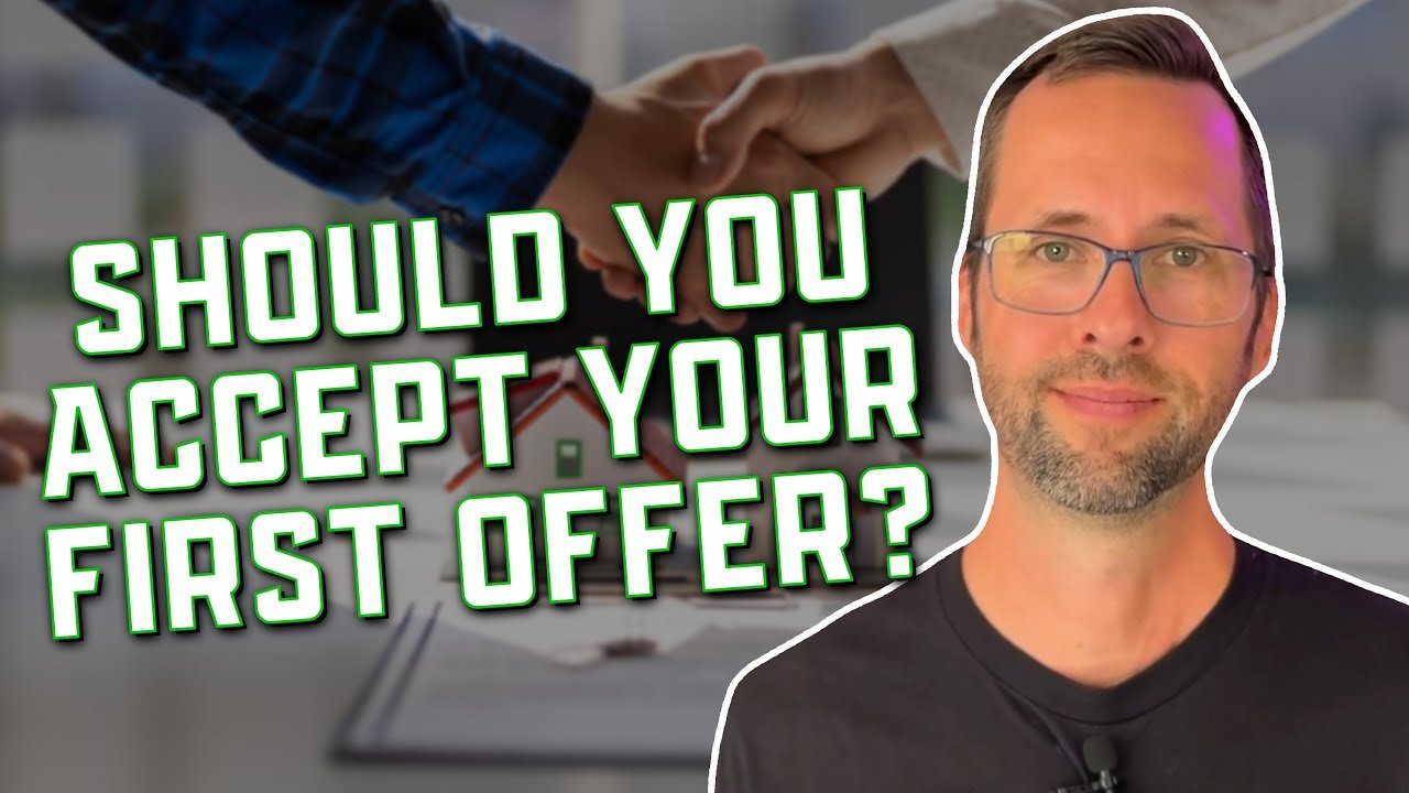 Should You Accept the First Offer on Your House?
