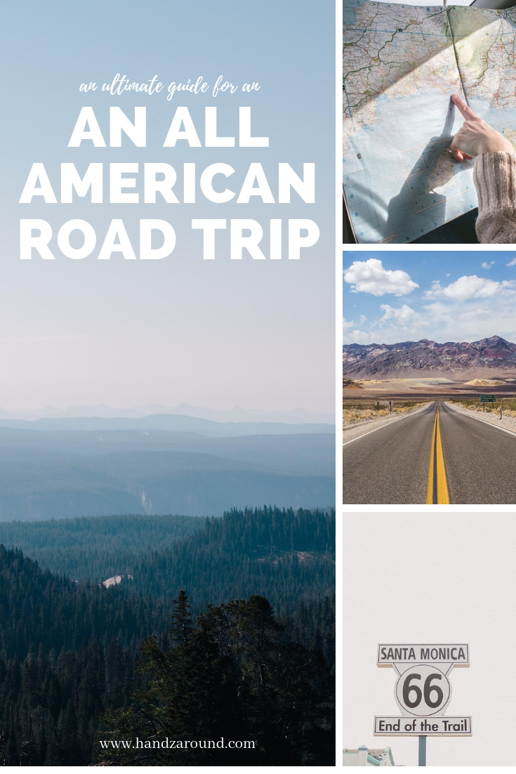 An Ultimate Guide For An All American Road Trip — HandZaround