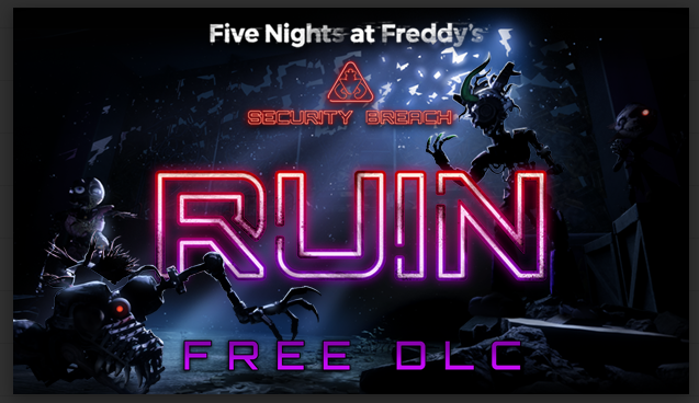 DLC Ruin está disponível para Five Nights at Freddy's: Security Breach -  PSX Brasil