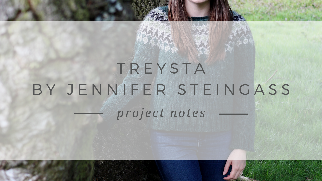 Treysta colour work sweater by Jennifer Steingass for Laine Magazine - Project Notes.png