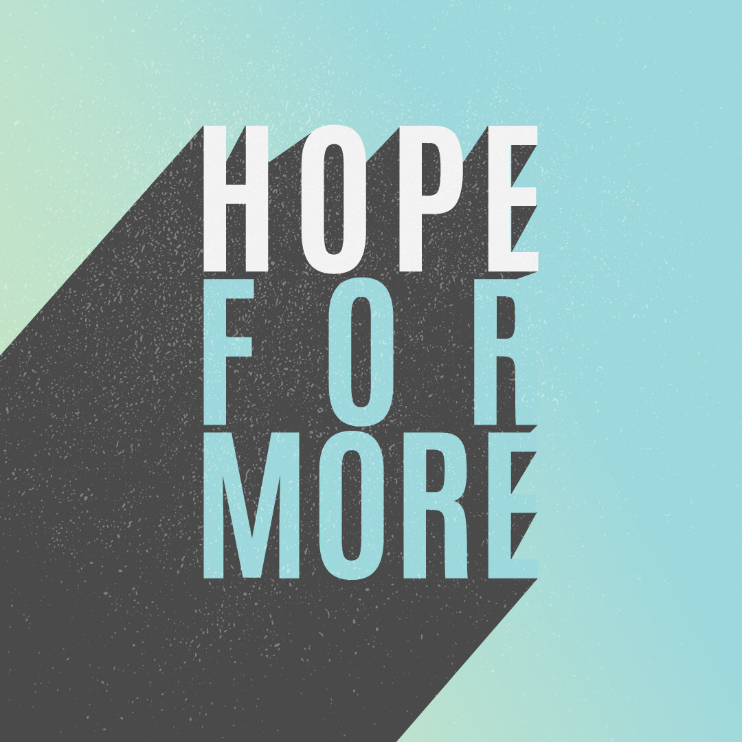 971077_Hope-For-More_1080x1080_021021.jpeg