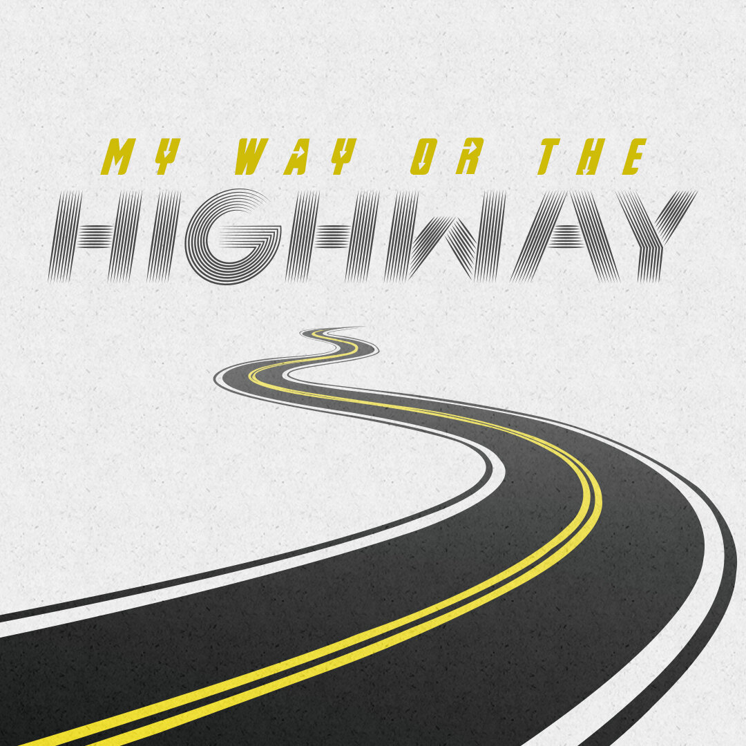 1110605_My Way Or The Highway_ig_062921.jpg