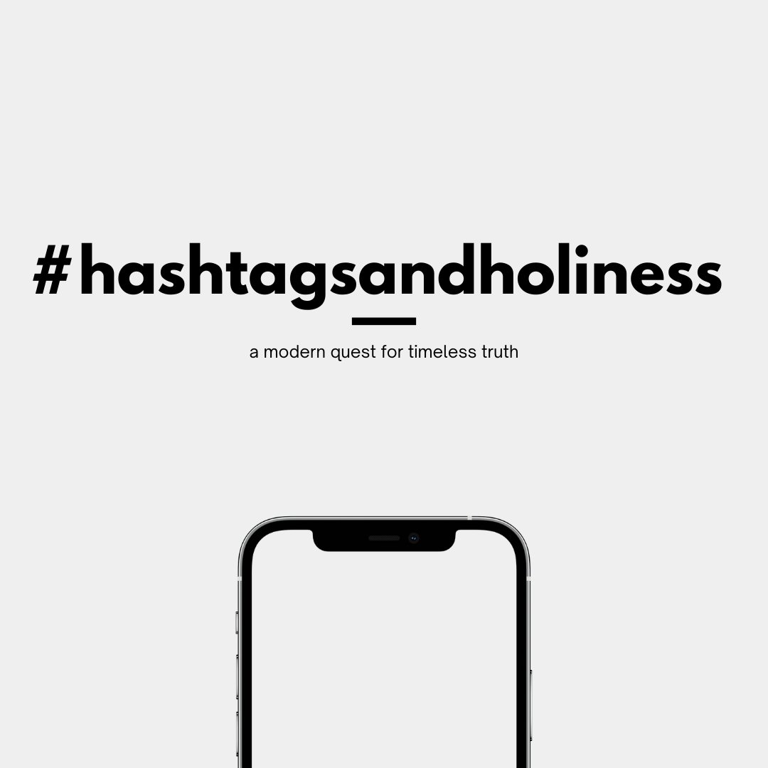 Hashtage and Holiness (Instagram Post).jpg