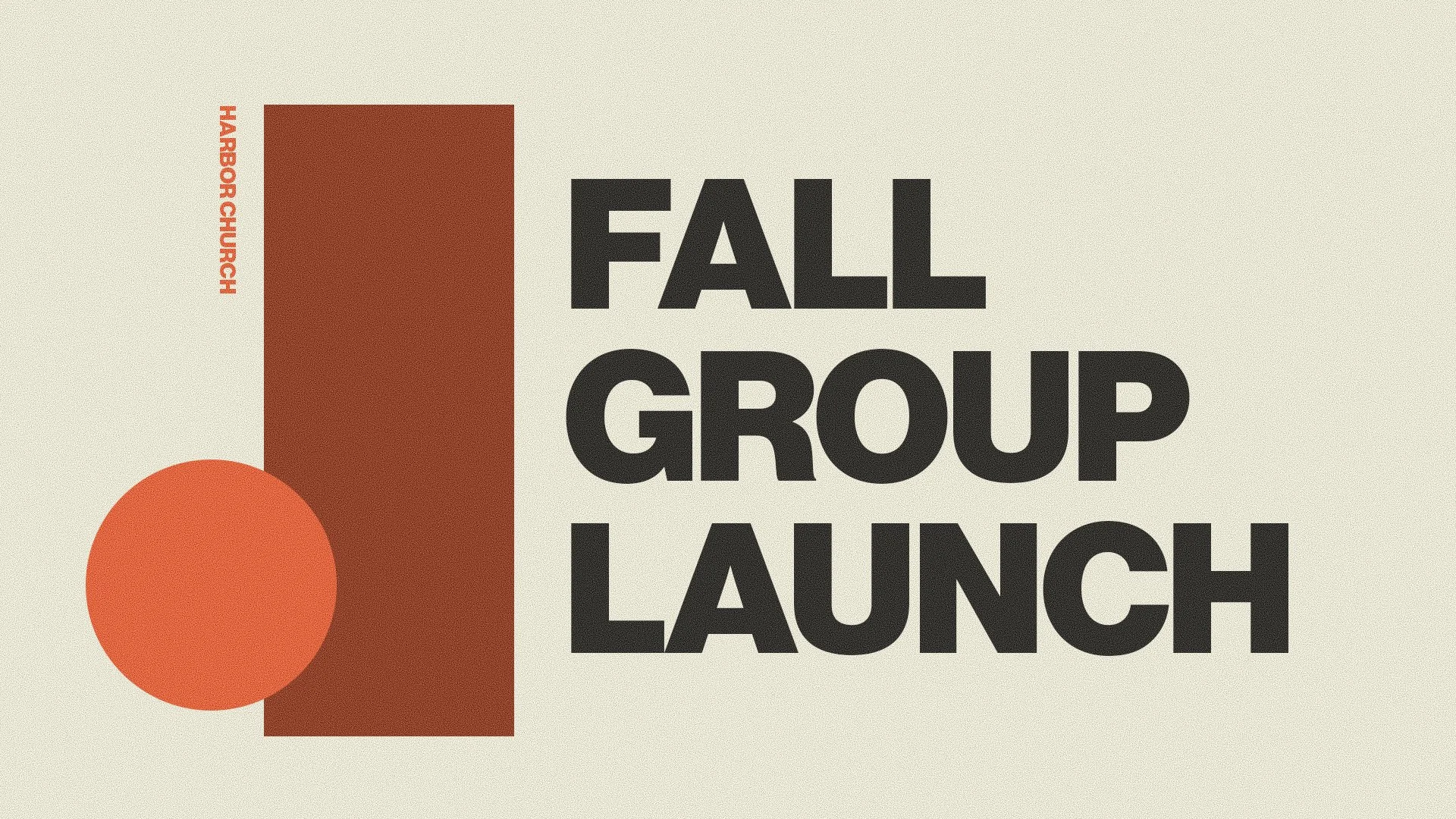 Fall Group Launch