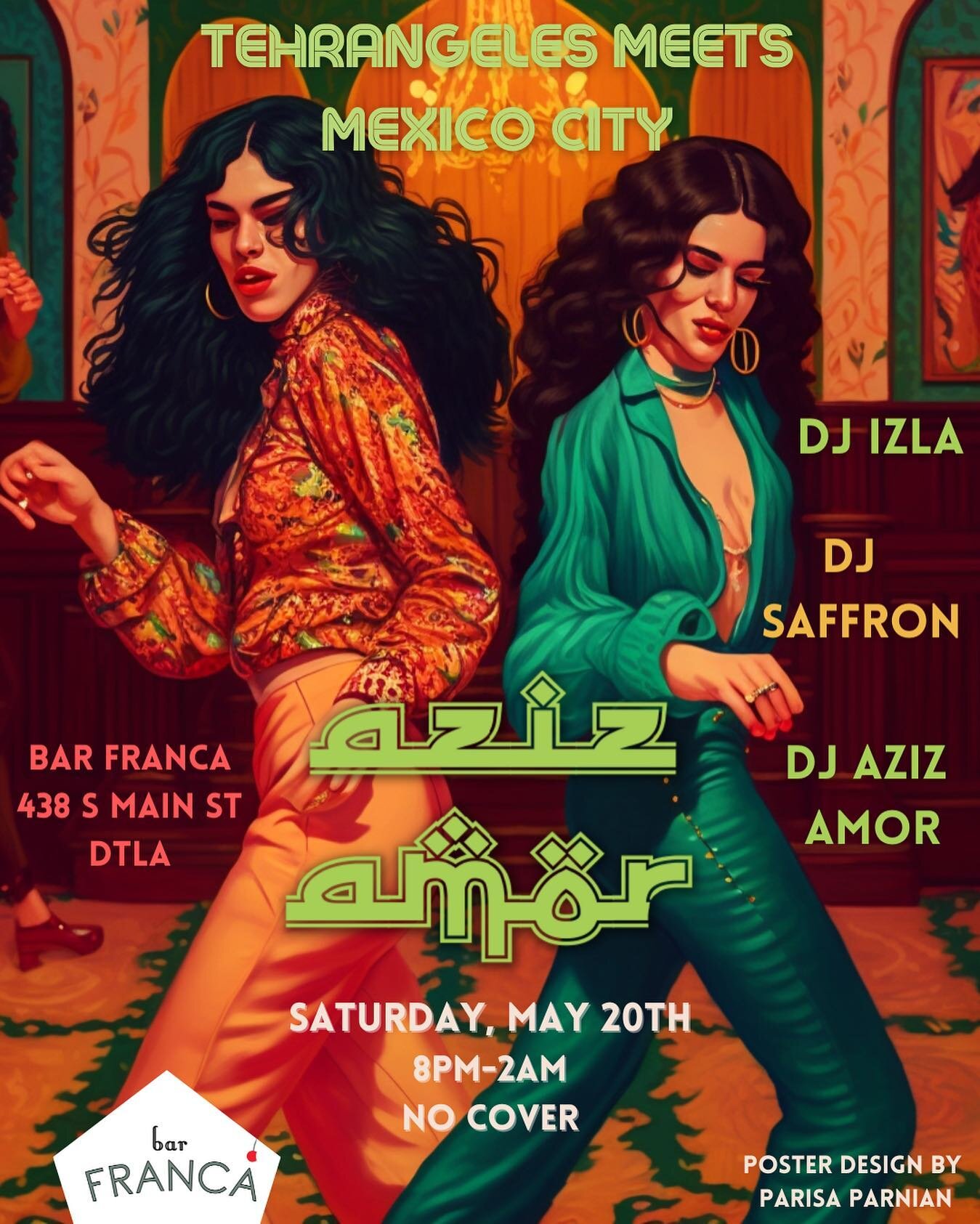 Hi friends! Aziz Amor is my joyful love letter to cultural fluidity and the diasporic mashups of SWANA &amp; Latinx cultures in LA. 

Aziz Amor is back at Bar Franca on Saturday, May 20th with a spicy lineup of SWANA &amp; Latinx DJs to make your hip