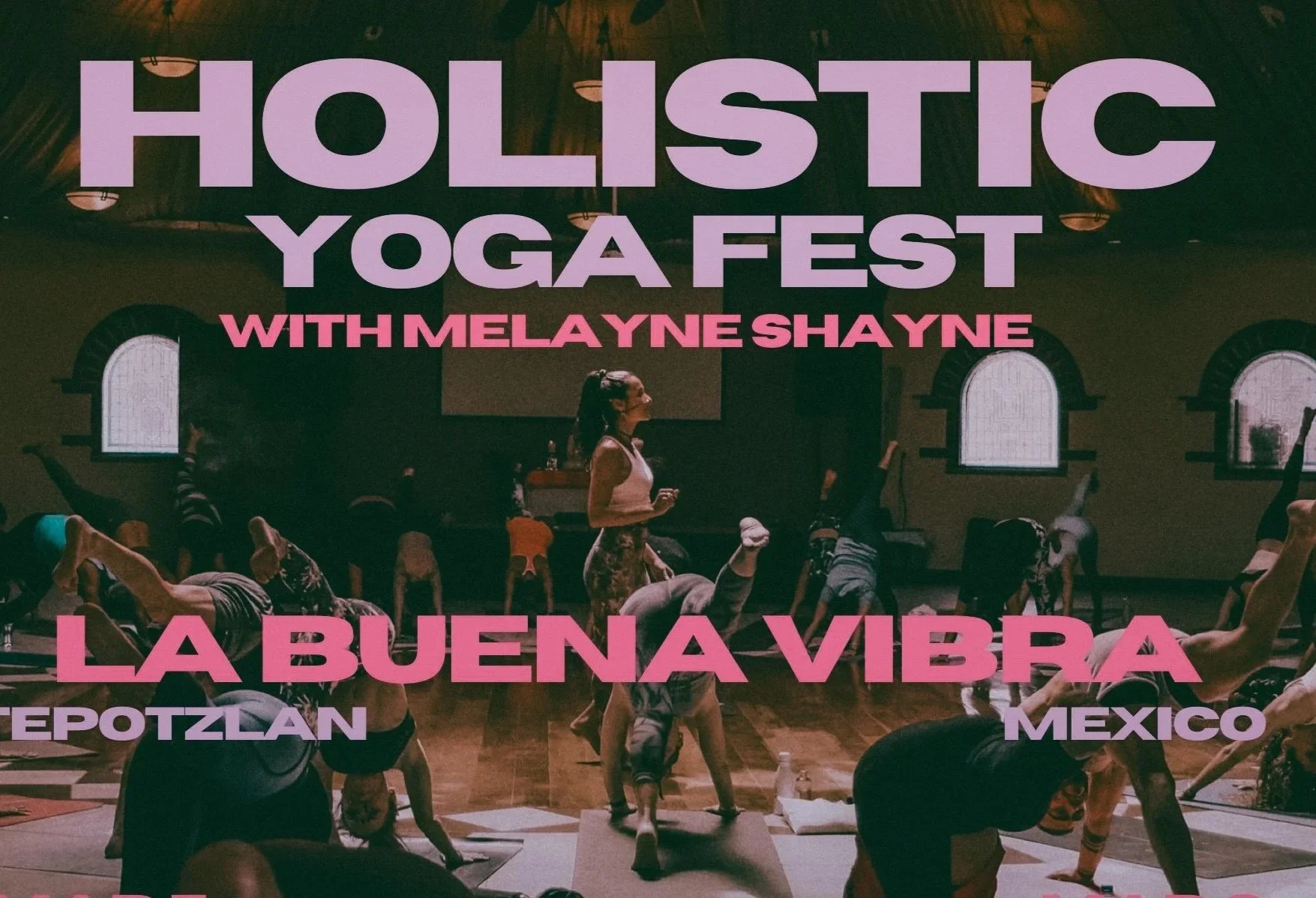 MEXICO - HOLISTIC YOGA FEST LA BUENA VIBRA 