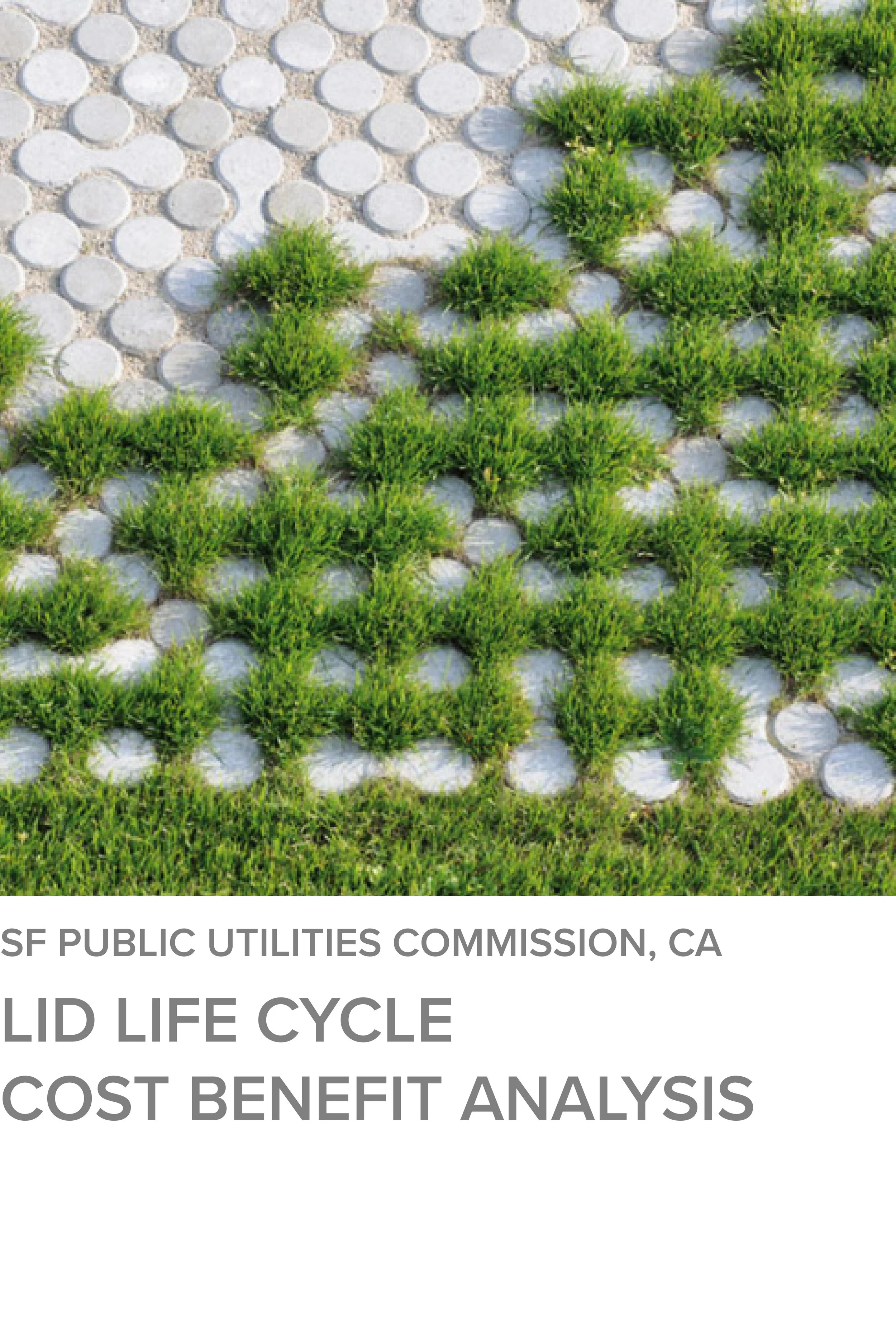 A6, M10 - LID Life Cycle Cost Benefit Analysis for the San Francisco Public Utilities Commission, CA