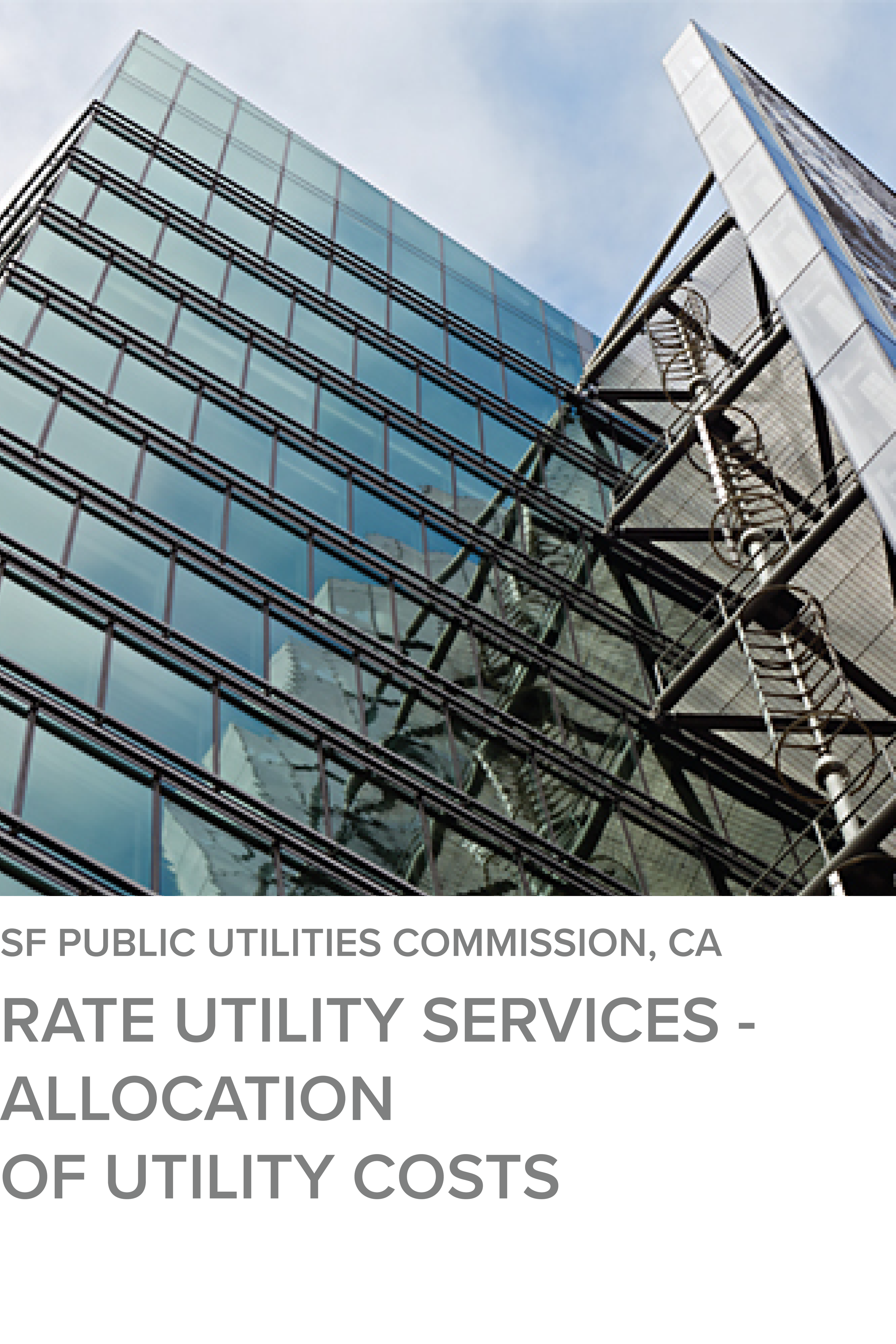 Rate Utility Services - Allocation of Utility Costs for the SFPUC, CA