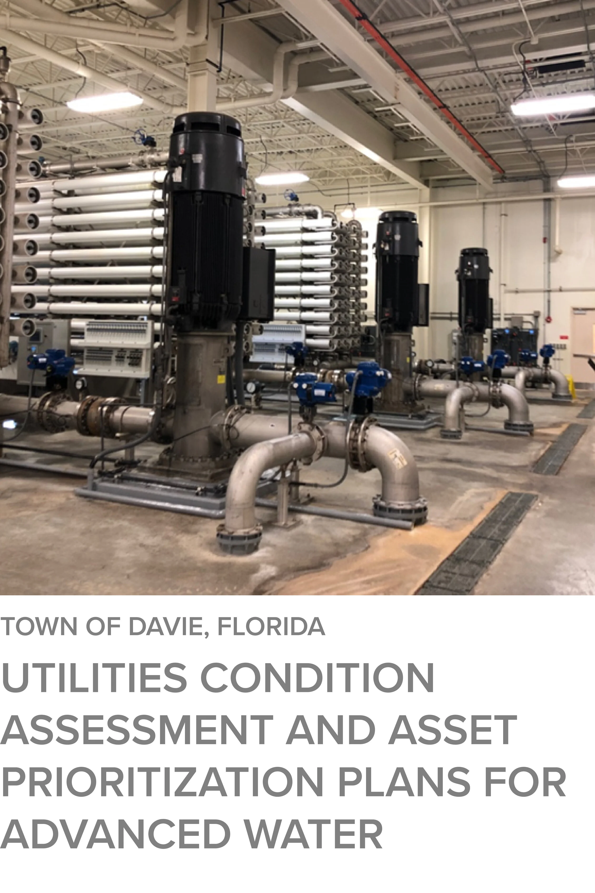 Utilities Condition Assessment and Asset Prioritization Plans for Advanced Water & Wastewater Facilities