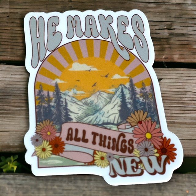He Makes All Things New