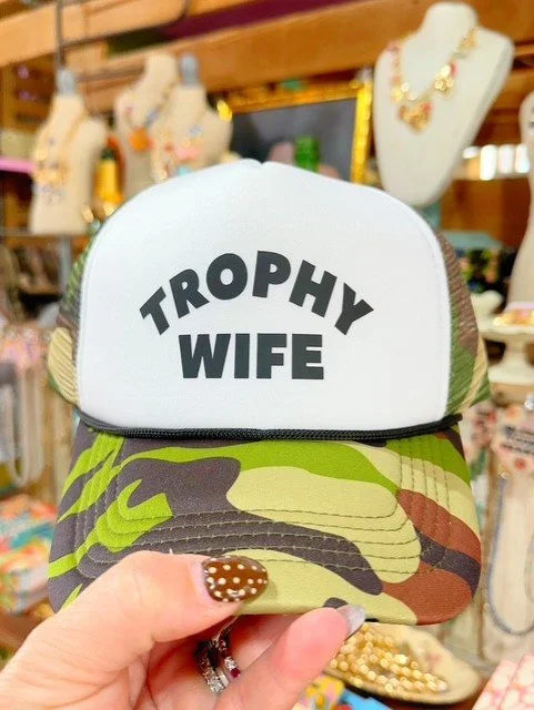 Trophy Wife Trucker Hat