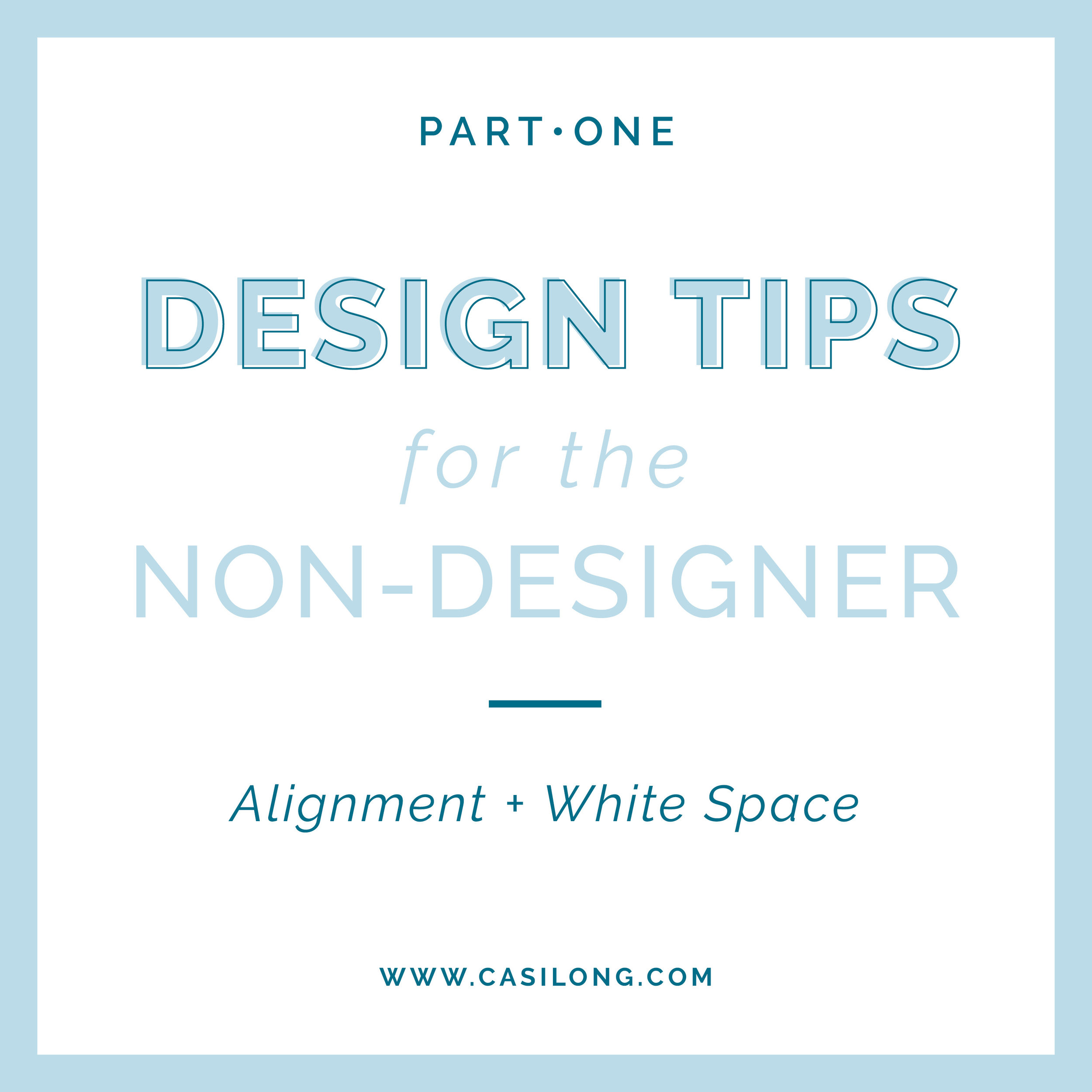 Design Tips for the Non-Designer: Alignment + White Space