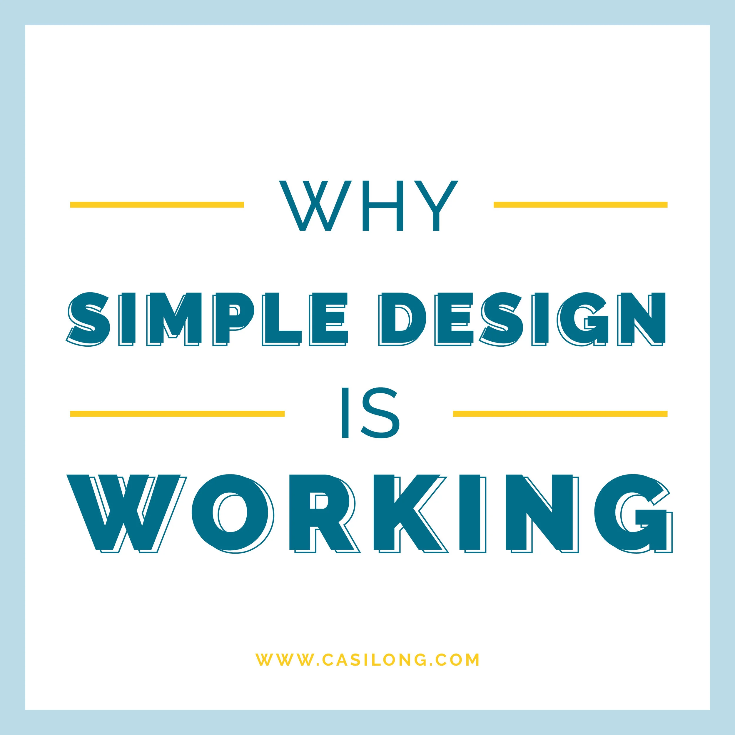 Why Simple Design is Working