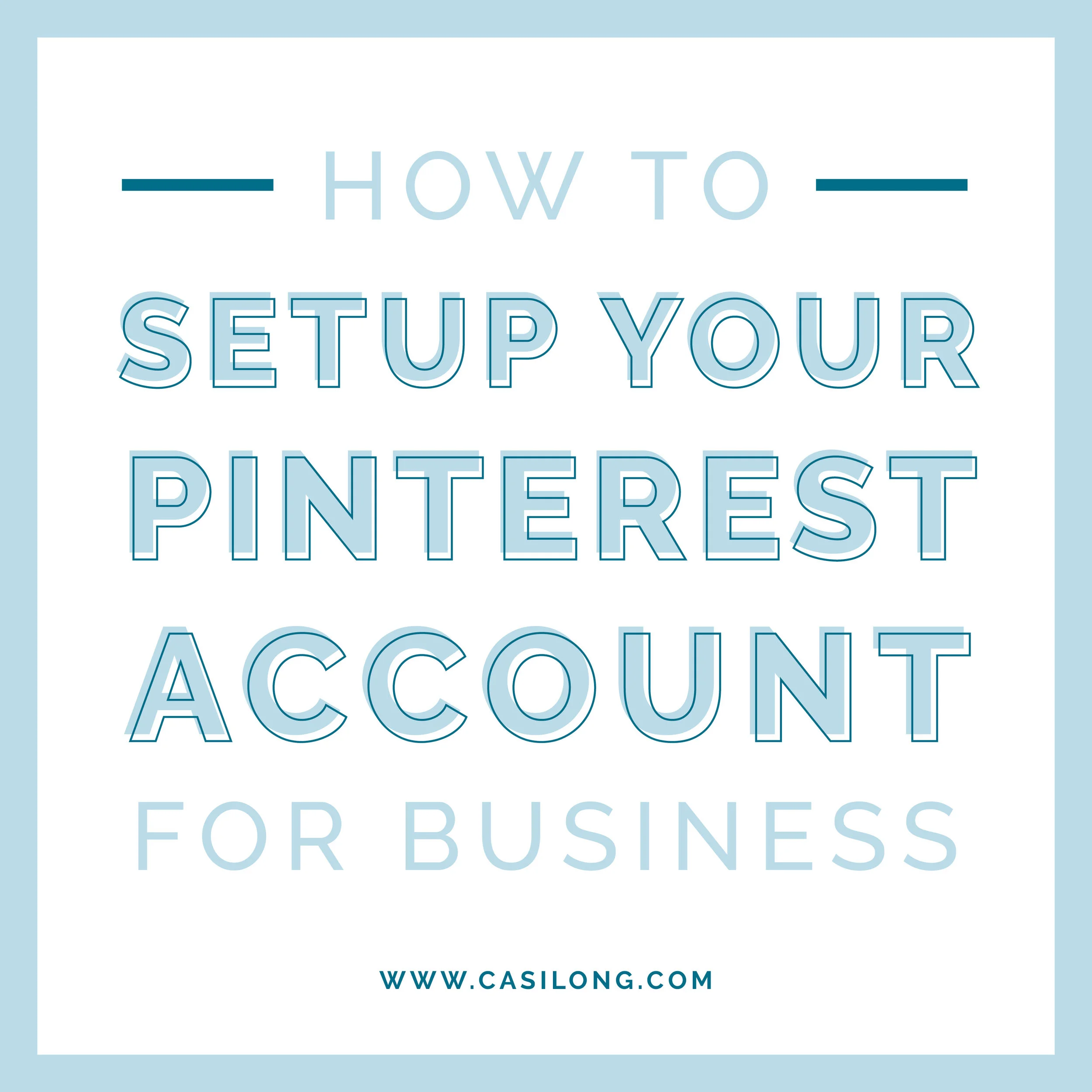 How to Setup your Pinterest Account for Business