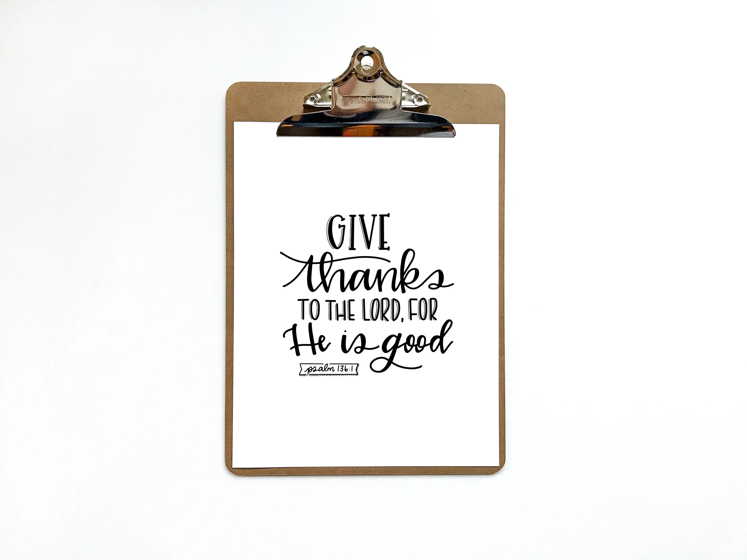 "Give Thanks" Psalm 136 Digital Print