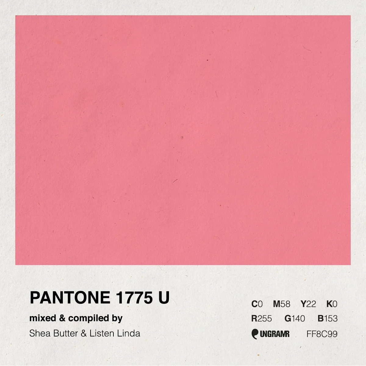 Pantone 1775 U | Mixed & Compiled by Shea Butter x Listen Linda