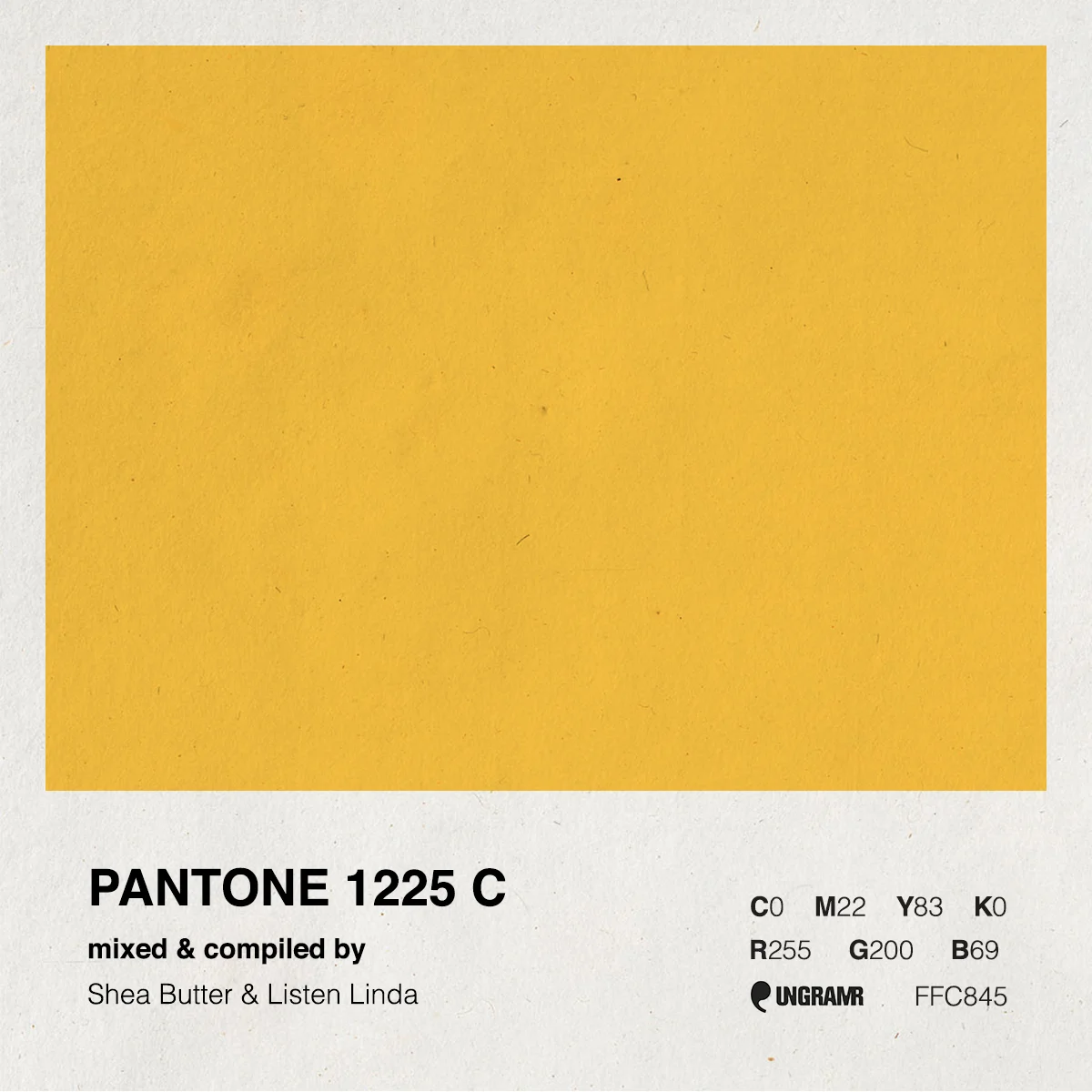 Pantone 1225 C | Mixed & Compiled by Shea Butter x Listen Linda