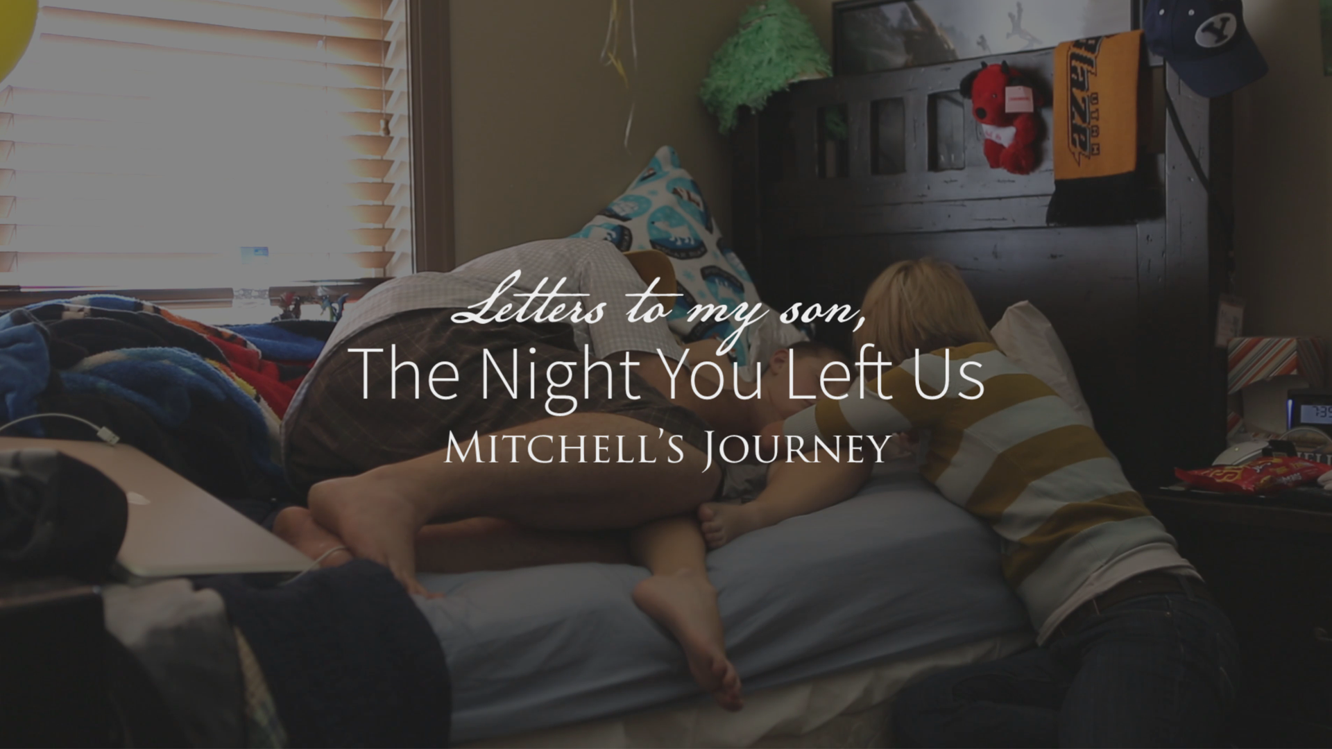 LETTERS TO MY SON: THE NIGHT YOU LEFT US*