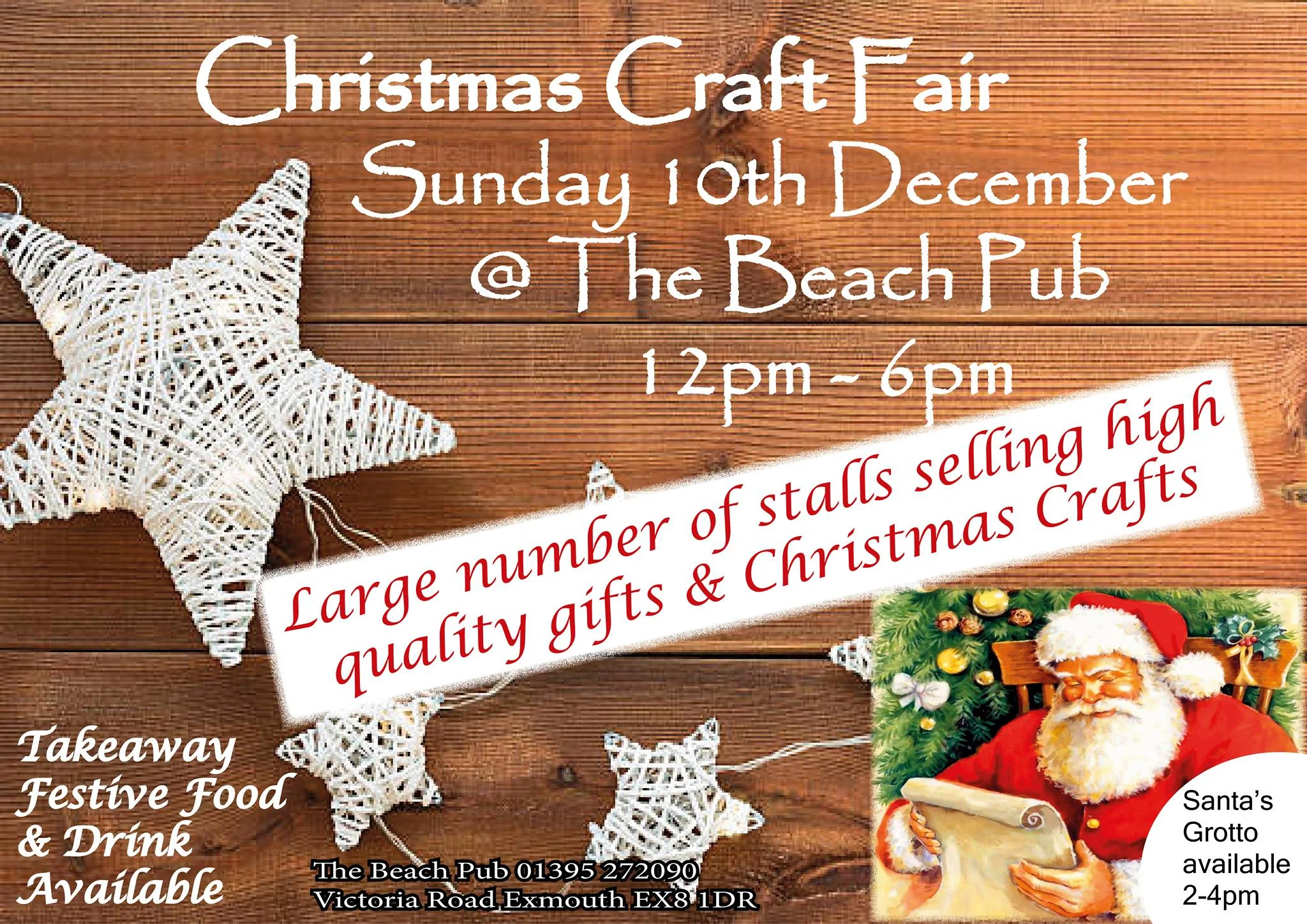 The Beach Christmas Craft Fair 12pm-6pm Come and enjoy festive food, drink and crafts. Santa by the sea at the lovely Beach Pub, Exmouth. Father Christmas will be in his grotto between 2-4pm