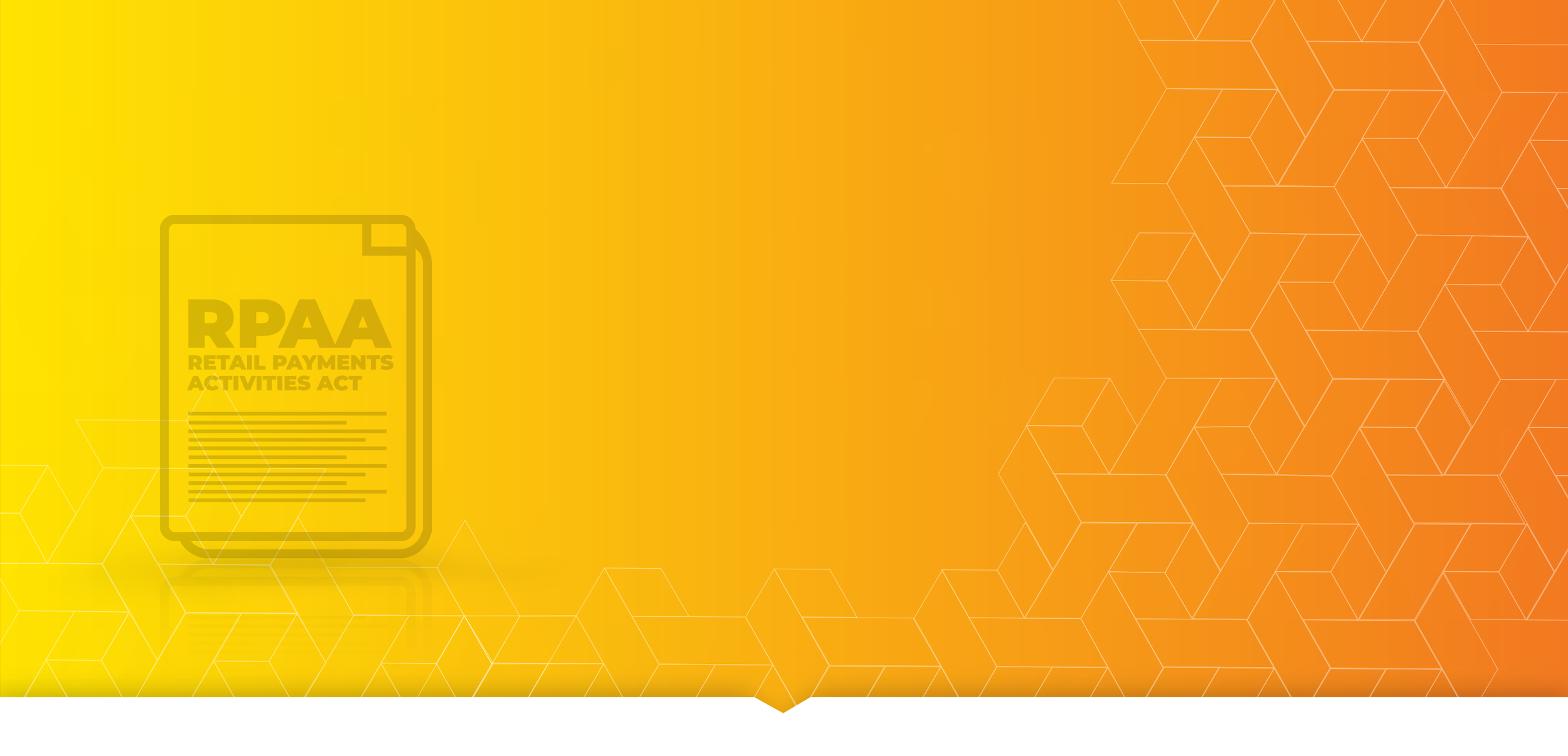   RPAA - Changes Are Coming  In February 2023, new proposed regulations  under the  RPAA  were announced.  Will your business be affected?   LEARN MORE &gt;  