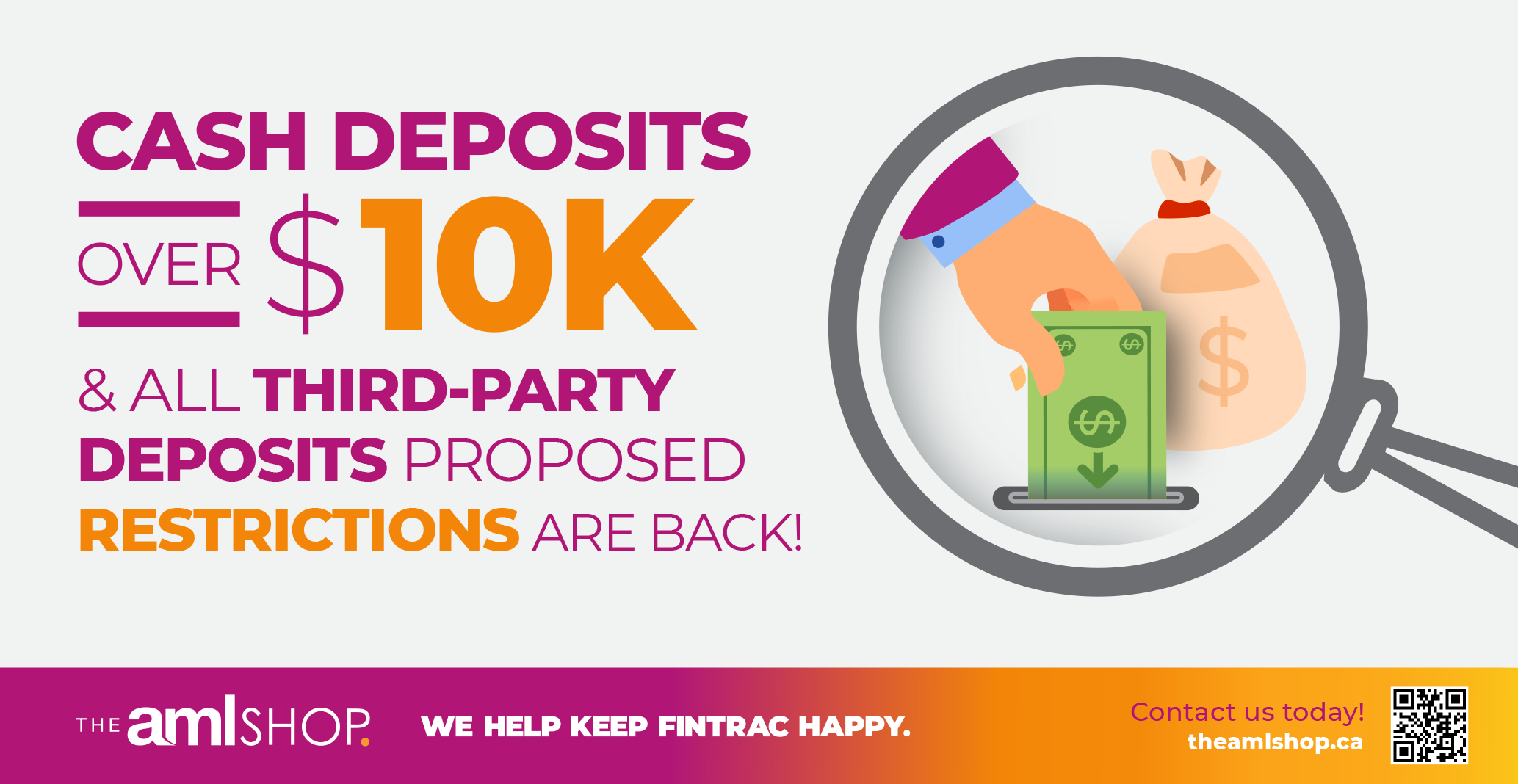 Image of a hand depositing money and a bag of cash with the text Cash Deposits over $10K & all third-party deposits proposed restrictions are back