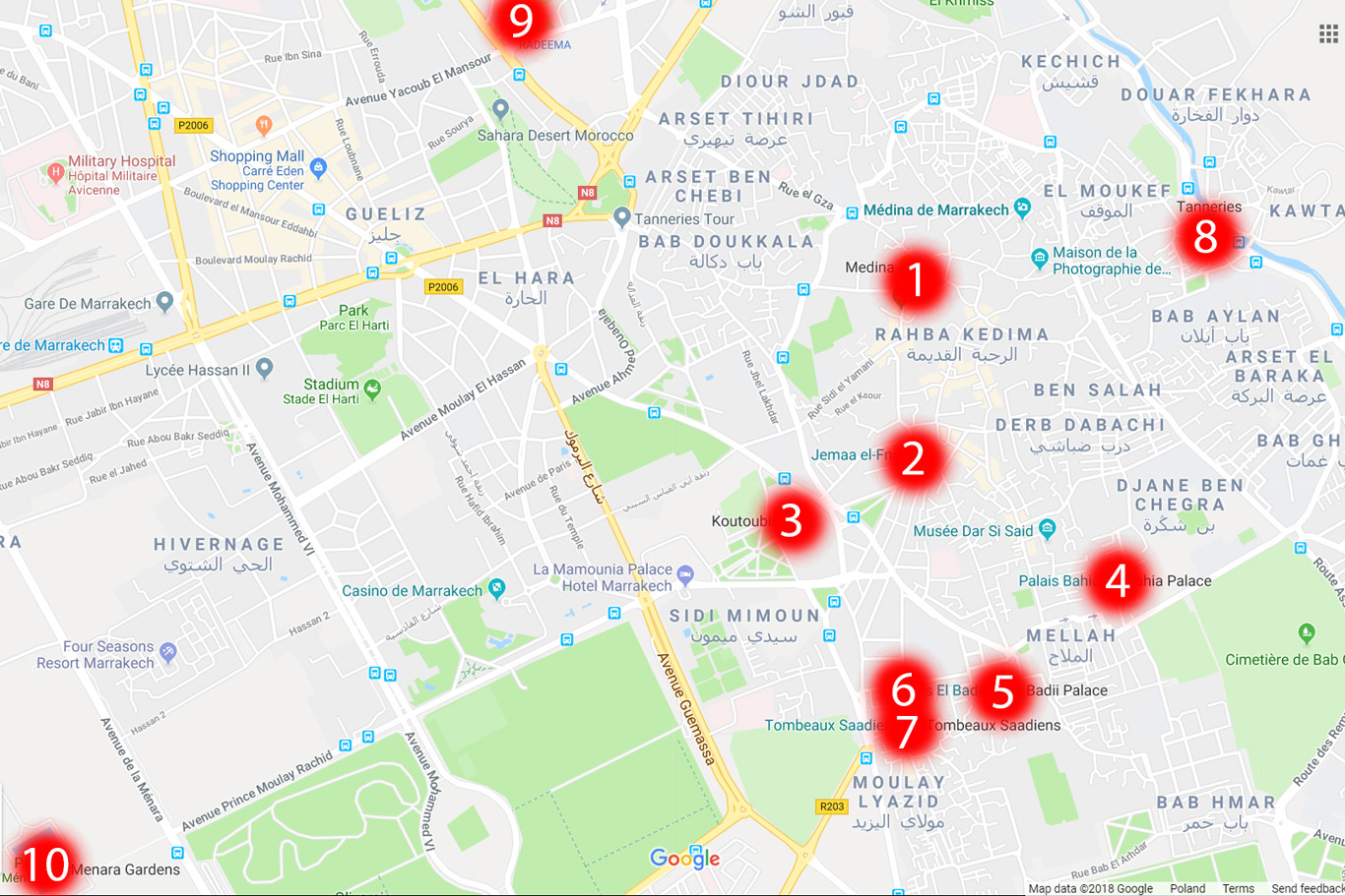 1. Medina, 2. Jemaa el-Fnaa square, 3. Koutoubia Mosque, 4. Bahia Palace, 5. El Badii Palace, 6. Moulay El yazid Mosque, 7. Saadian Tombs, 8. Tanneries, 9. Majorelle Garden, 10. Menara Gardens