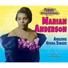 Marian Anderson: Amazing Opera Singer