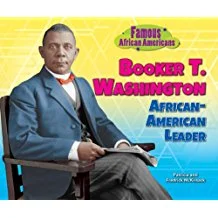 Booker T. Washington: African-American Leader