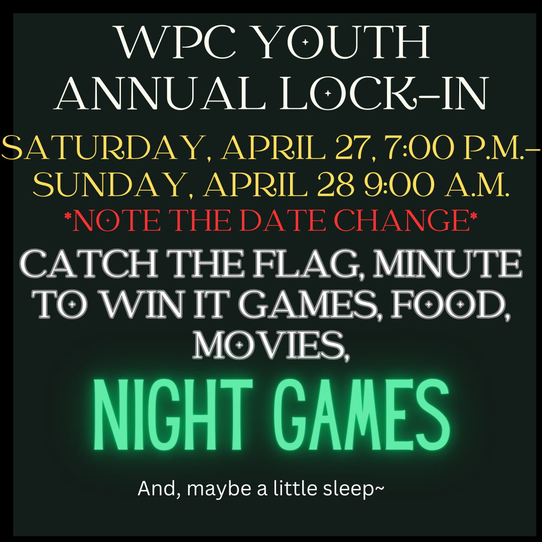 WPC Youth annual Lock-In April 2024.PNG