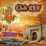 2011 Club d'Elf | Electric Moroccoland So Below Recording Engineer