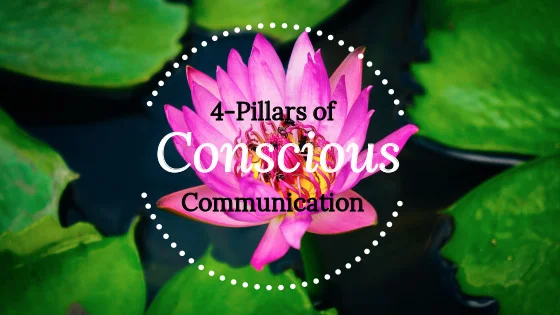 4-Pillars of Conscious Communication.jpg
