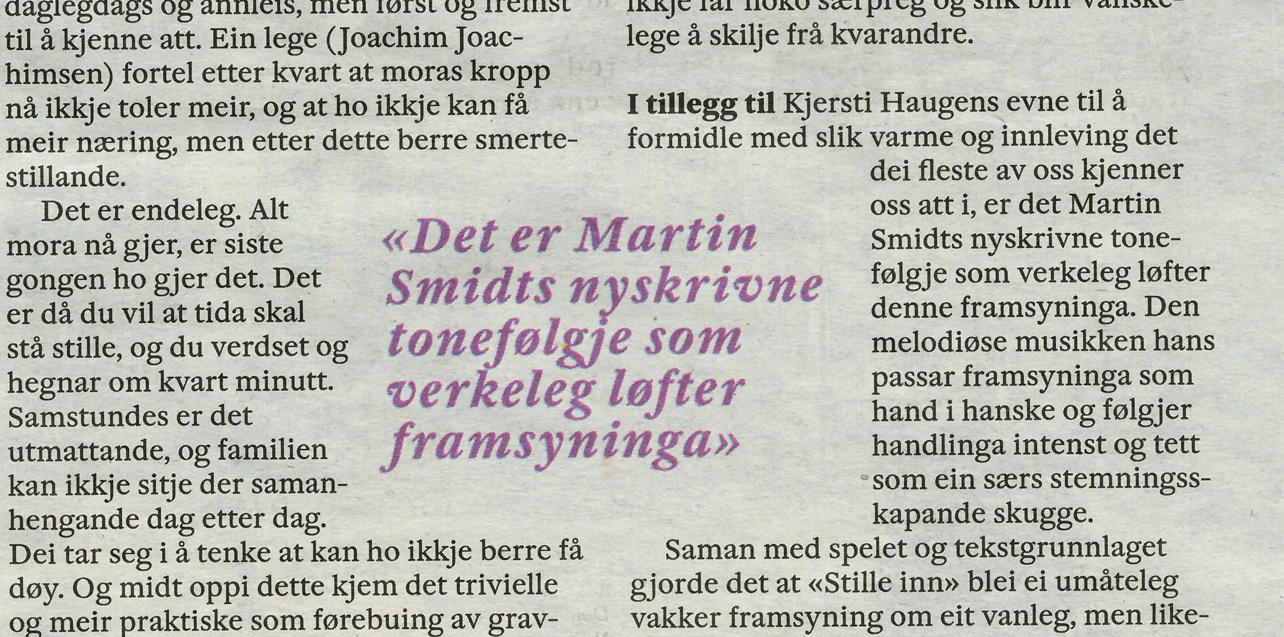 Amazing reviews of "STILLE INN" - Teater Innlandet