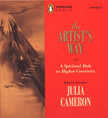 The Artist's Way. a Spiritual Path to Higher Creativity