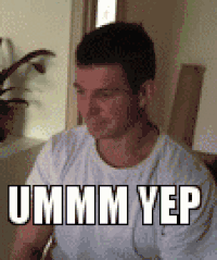 ummm yep.gif