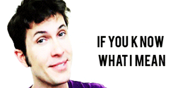 if you know what I mean.gif