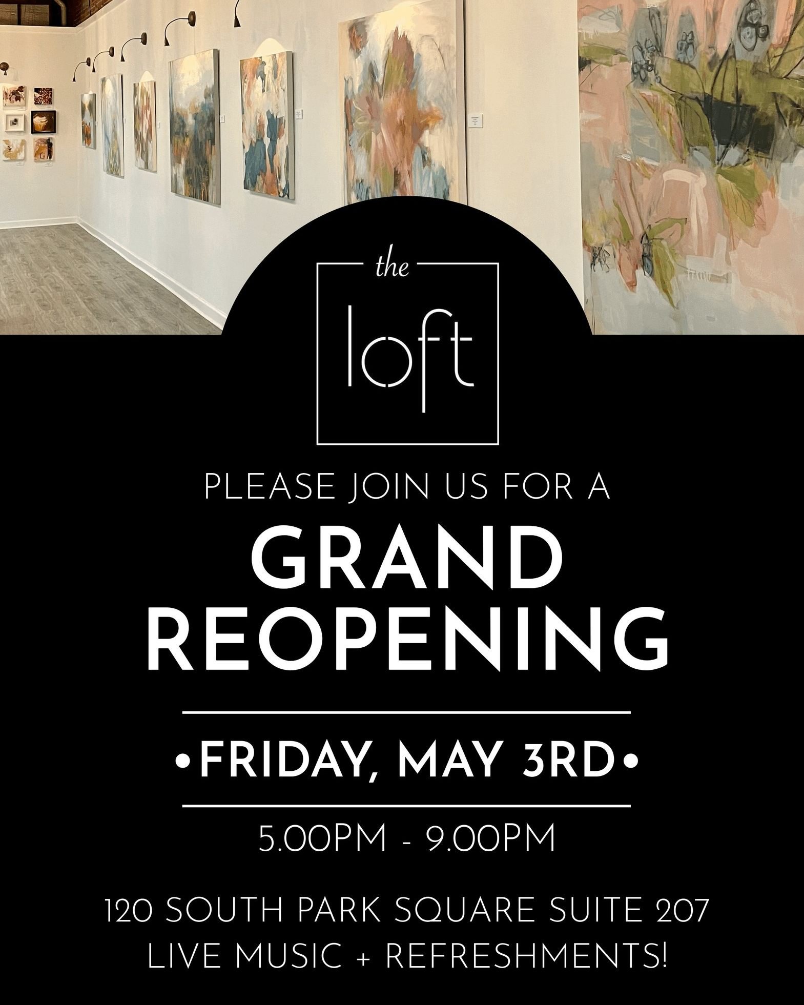 Clear your calendars! Our May show opening marks our grand reopening at The Loft! We can't wait to see you there! ✨