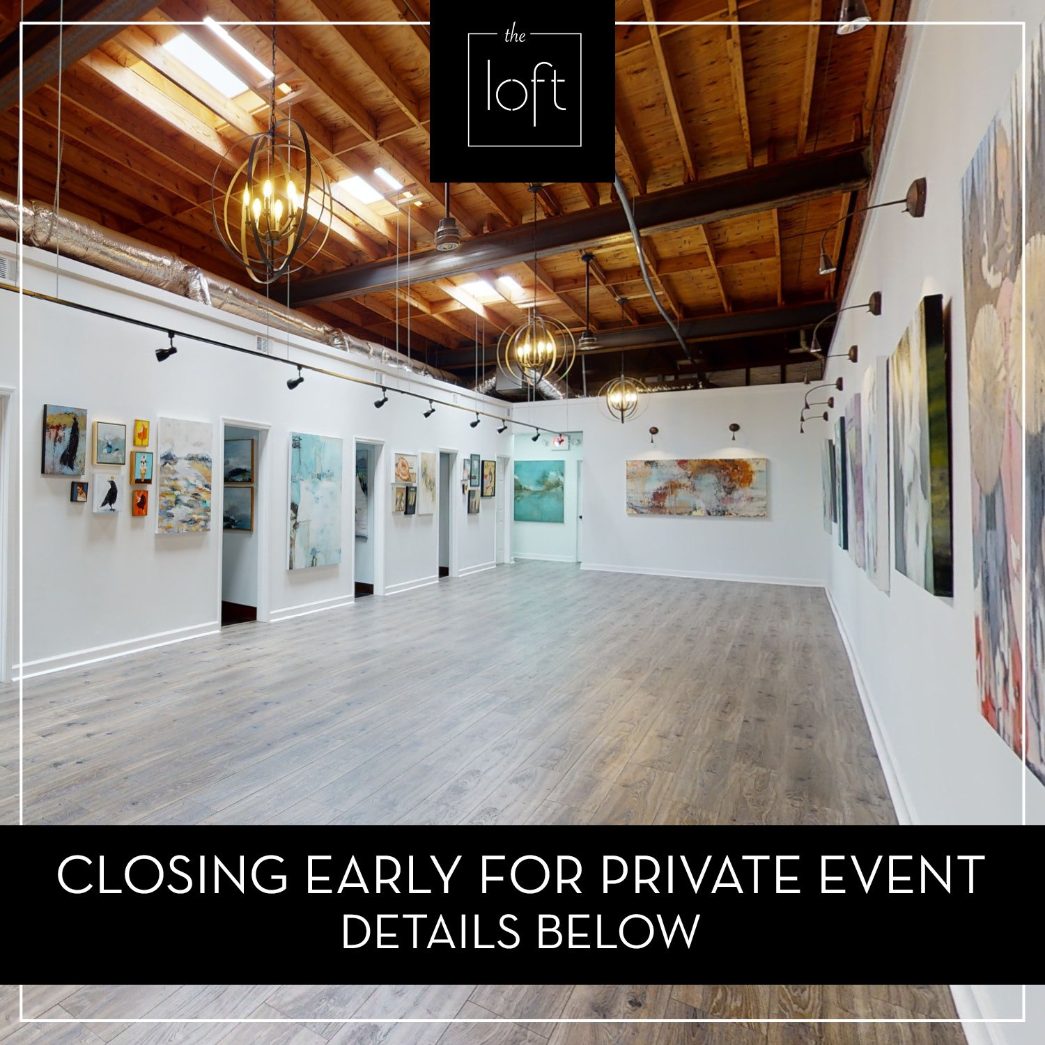 Please note, The Loft will be closing at 4:00pm today for a private event. Visit our website for more information on how to host your next event at The Loft!