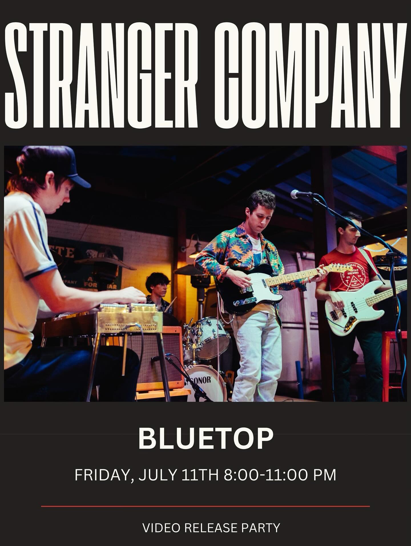 **** THIS FRIDAY ****

  The Boys from Stranger Company are back at Bluetop. If you haven&rsquo;t heard these guys play live please do your ears a favor and head on down to Bluetop Friday for some cold beers on the best patio in town 🤟