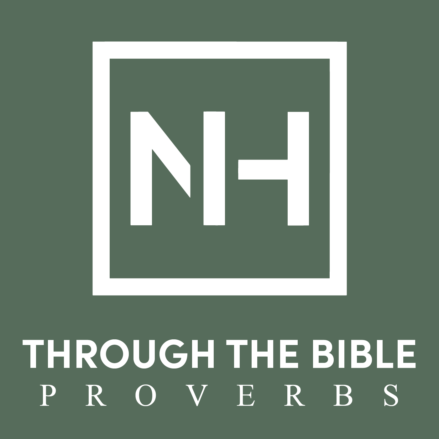 Through the Bible - Proverbs