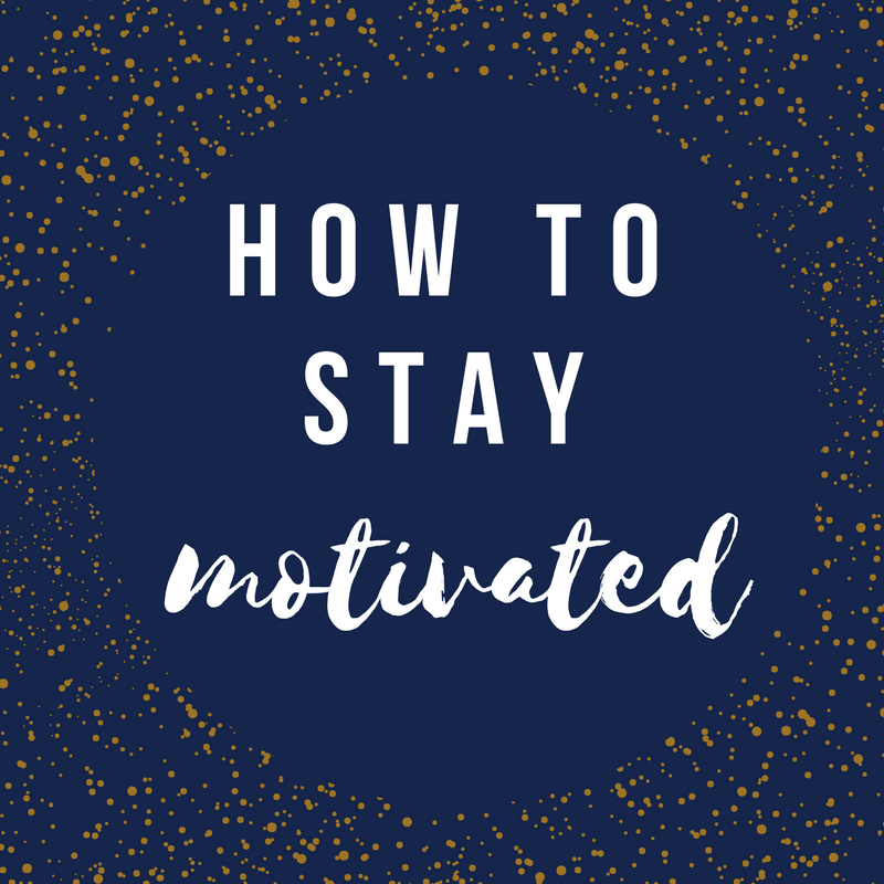 How To Stay Motivated