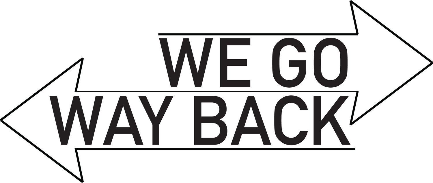 We Go Way Back LLC