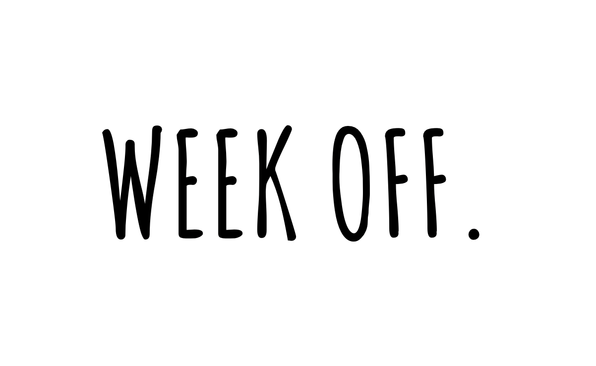 Week Off.