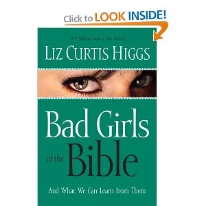 Bad Girls of the Bible