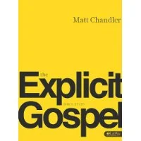 The Explicit Gospel