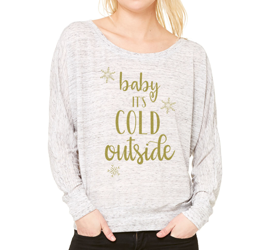Baby It's Cold Outside (Women's Flowy) glitter