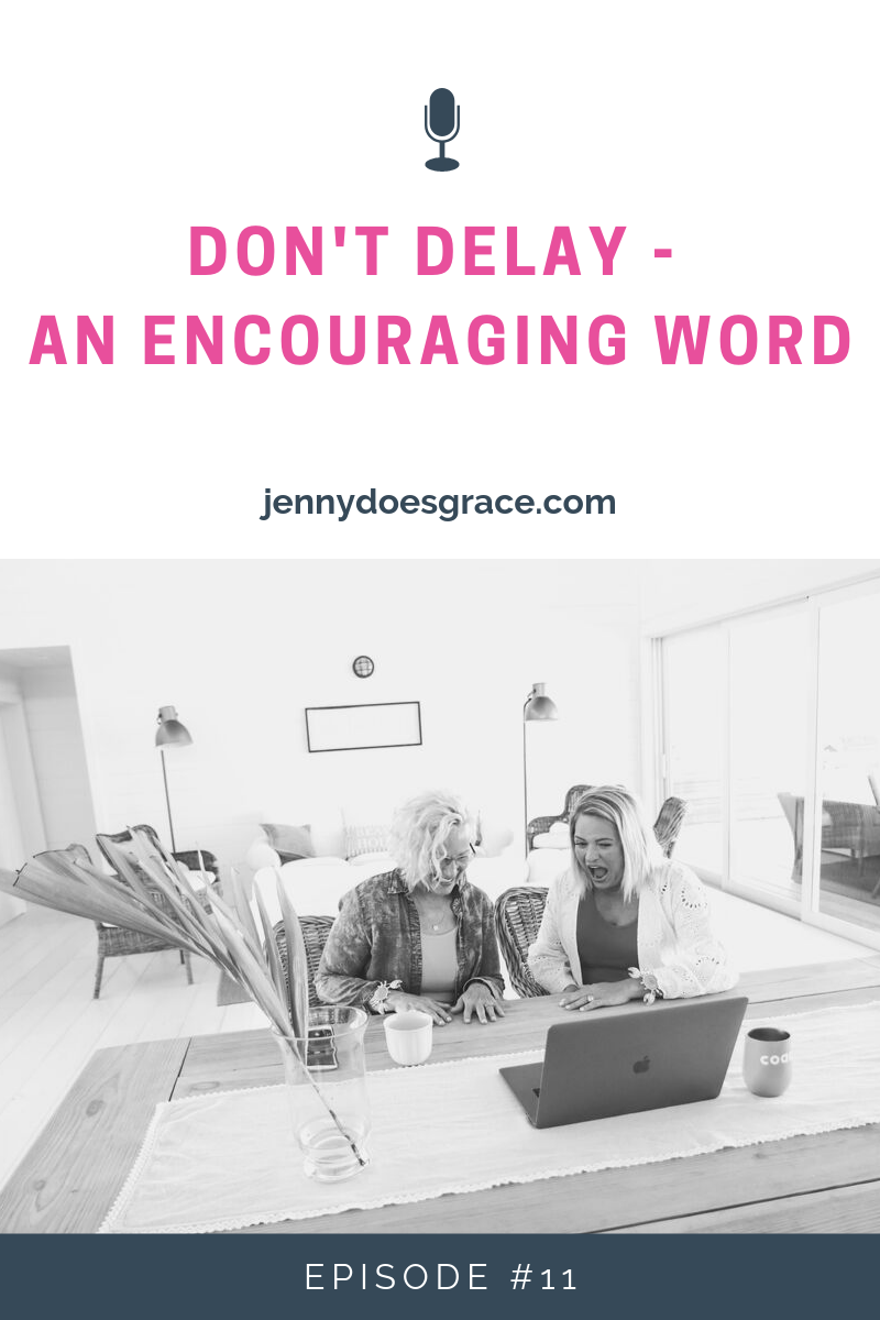 DontDelayAnEncouragingWord.png